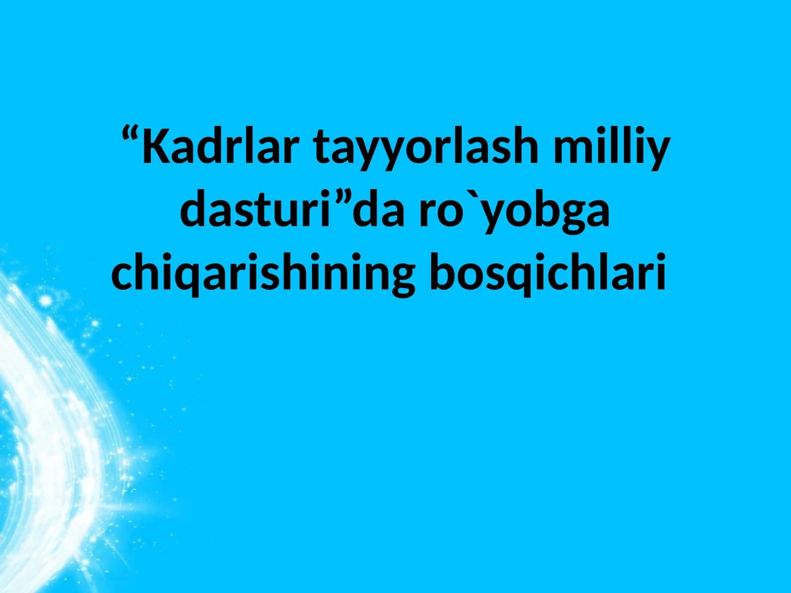 O’ZBEKISTON RESPUBLIKASI KADRLAR TAYYORLASH MILLIY DASTURI
