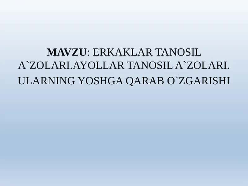 ERKAKLAR TANOSIL A`ZOLARI, AYOLLAR TANOSIL A`ZOLARI