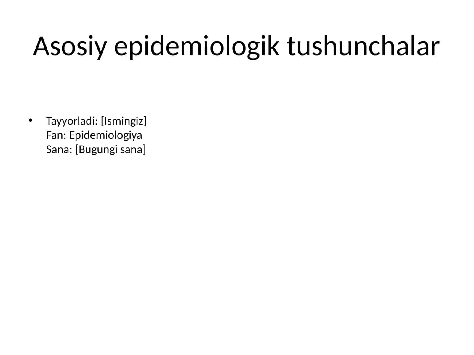 Asosiy epidemiologik tushunchalar