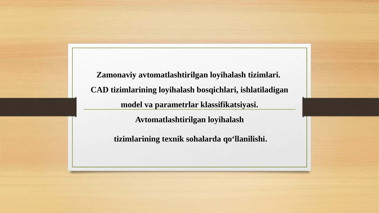 Zamonaviy avtomatlashtirilgan loyihalash tizimlari