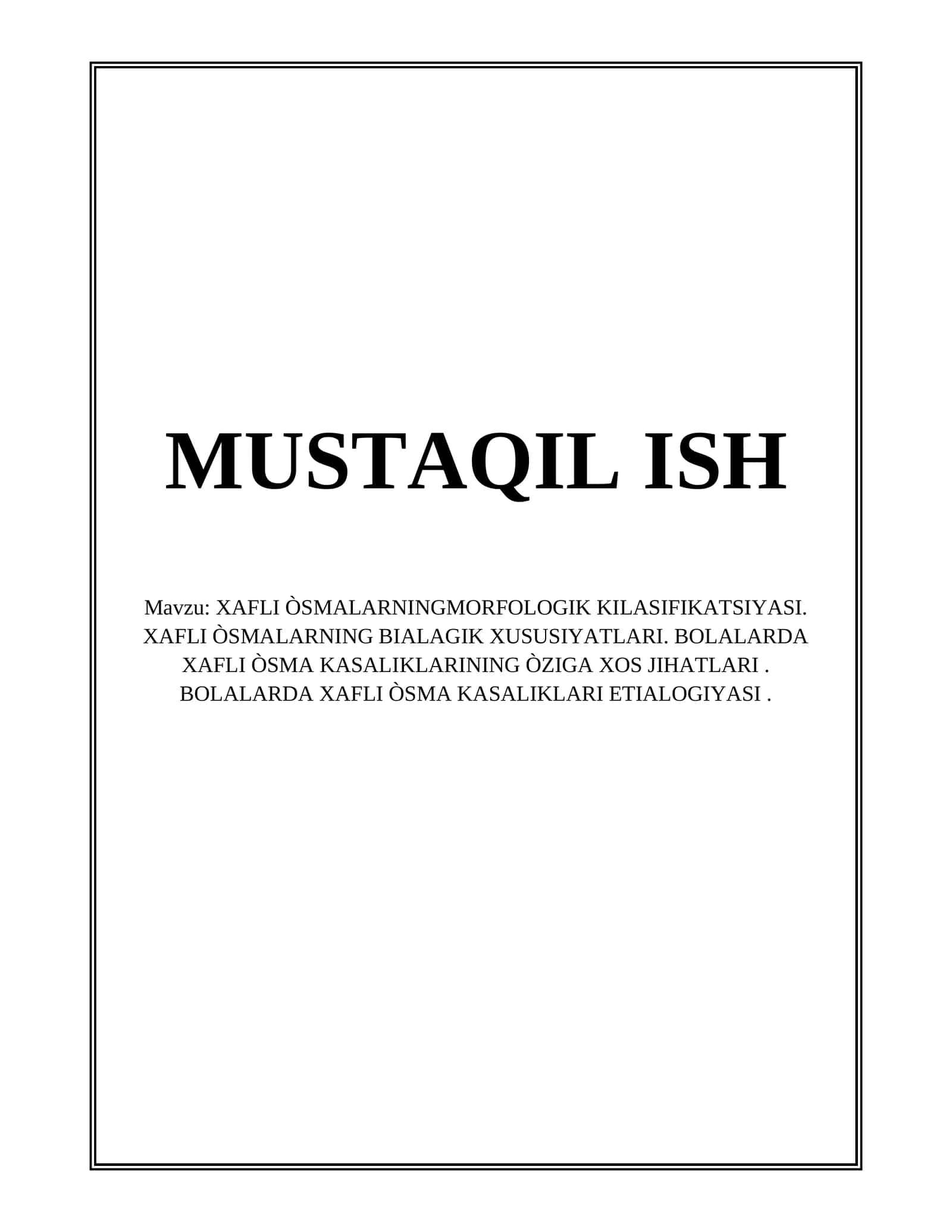 XAFLI ÒSMALARNINGMORFOLOGIK KILASIFIKATSIYASI