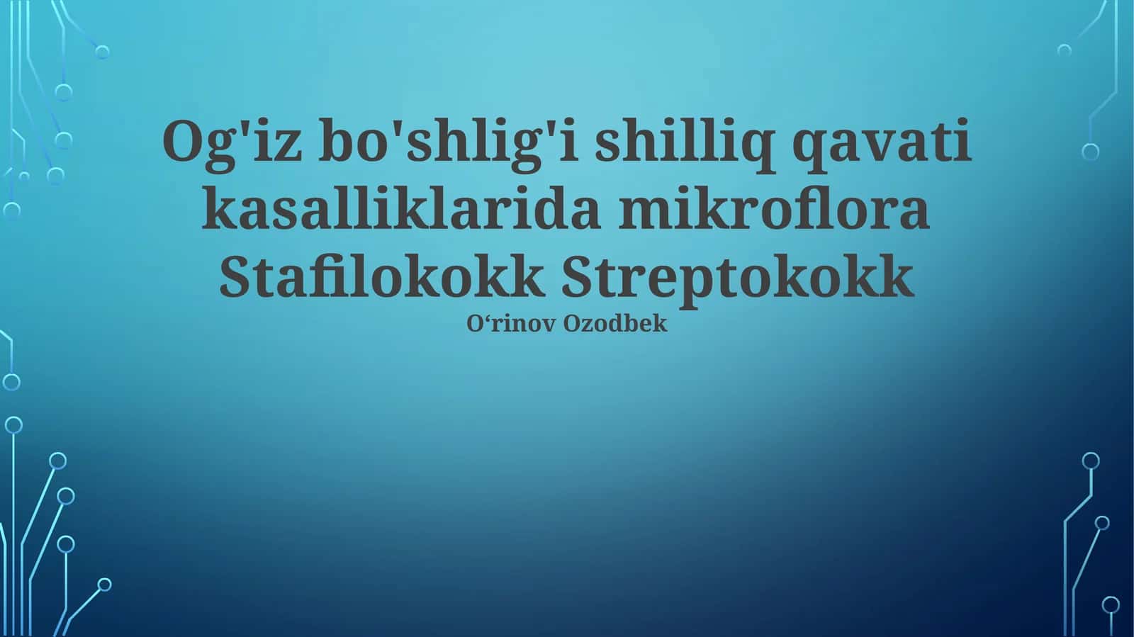 Og'iz bo'shlig'i shilliq qavati kasalliklarida mikroflora Stafilokokk Streptokokk