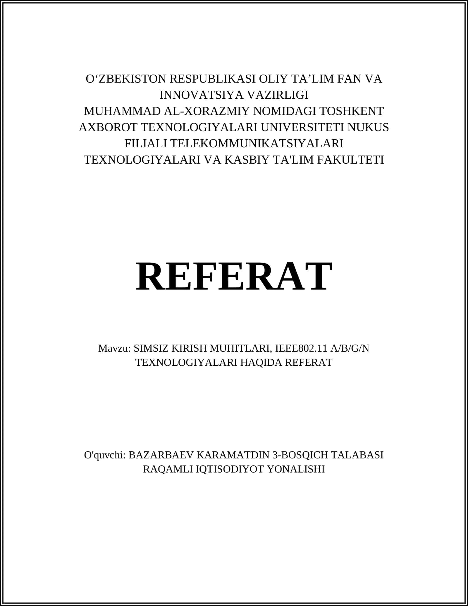 SIMSIZ KIRISH MUHITLARI, IEEE802.11 A/B/G/N TEXNOLOGIYALARI HAQIDA REFERAT