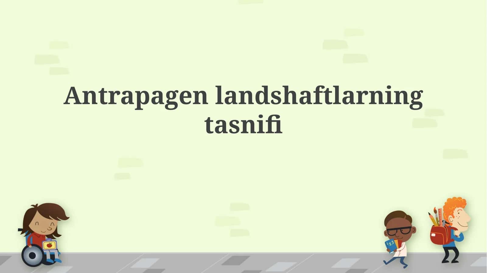 Antropogen landshaftlarning tasnifi