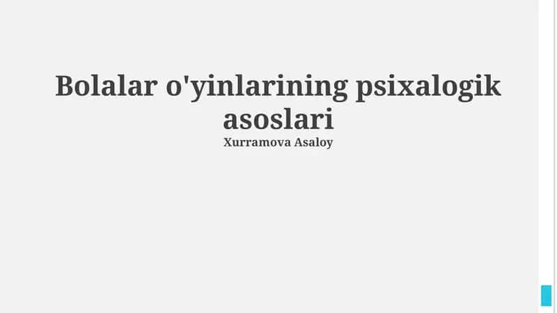 Bolalar o'yinlarining psixalogik asoslari