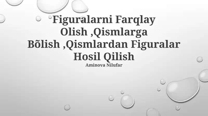 Figuralarni Farqlay Olish, Qismlarga Bõlish, Qismlardan Figuralar Hosil Qilish