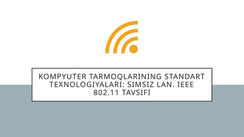 Simsiz tarmoq. IEEE 802.11b xususiyatlari