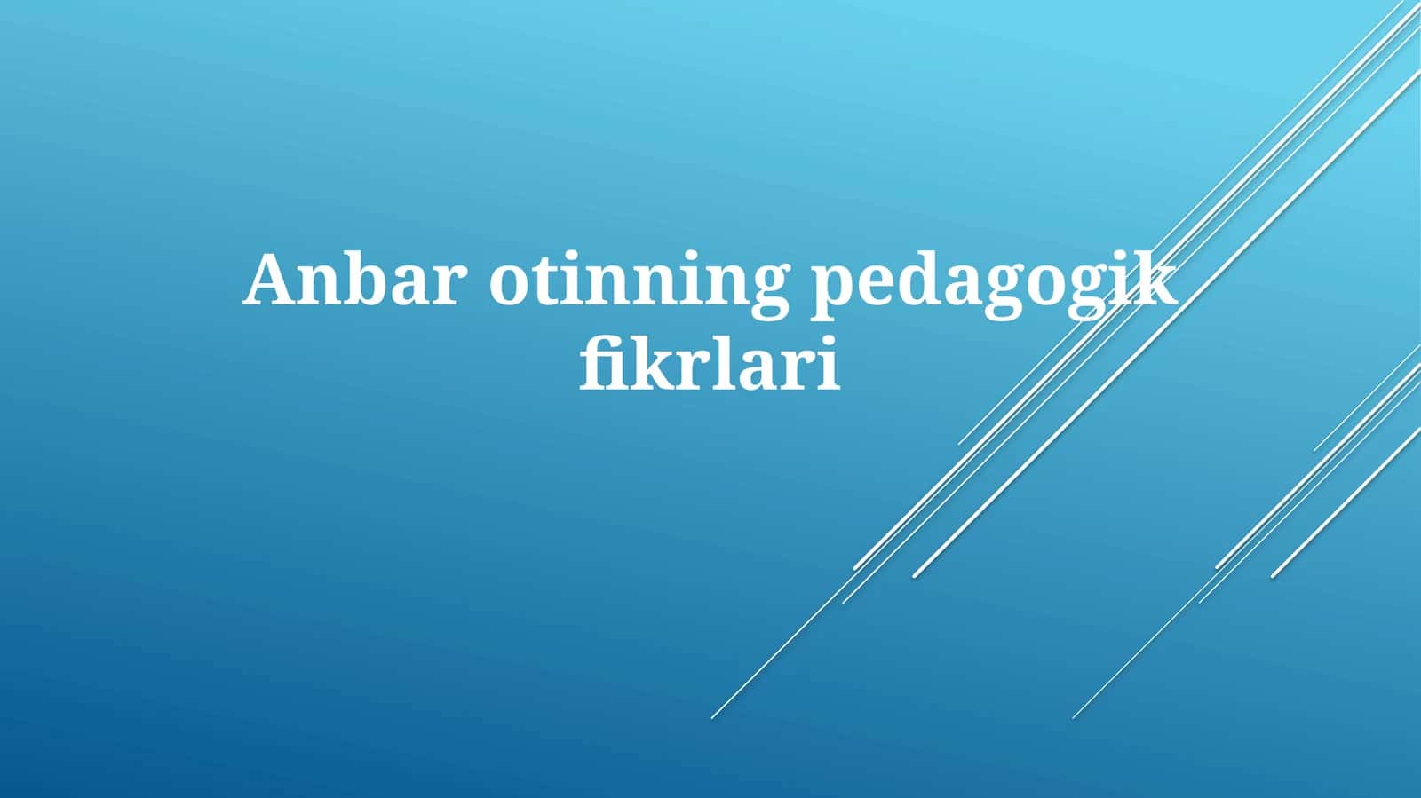 Anbarotinningpedagogikfikrlari