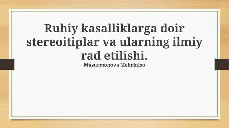 Ruhiy kasalliklarga doir stereoitiplar va ularning ilmiy rad etilishi