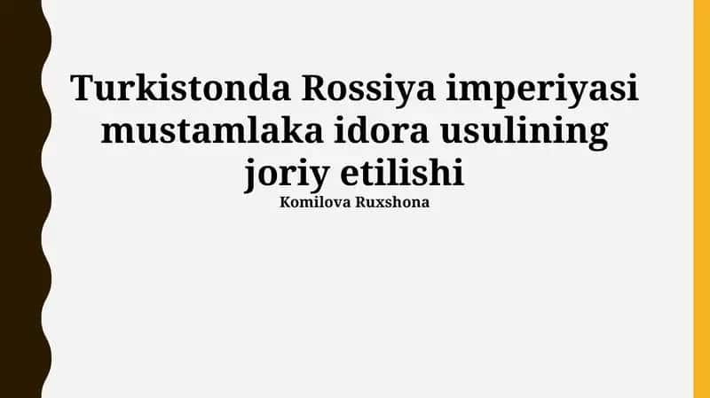 Turkistonda Rossiya imperiyasi mustamlaka idora usulining joriy etilishi