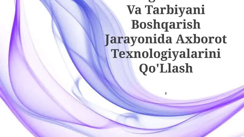 Maktabgacha Ta'Lim Va Tarbiyani Boshqarish Jarayonida Axborot Texnologiyalarini Qo'Llash