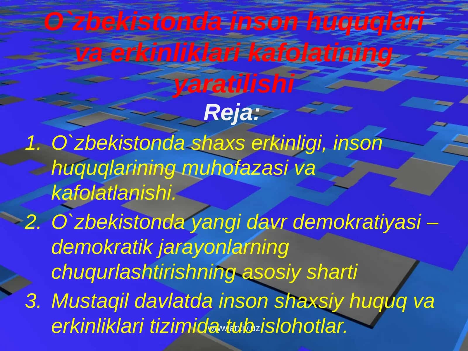 O`zbekistondainsonhuquqlarivaerkinliklarikafolatiningyaratilishi