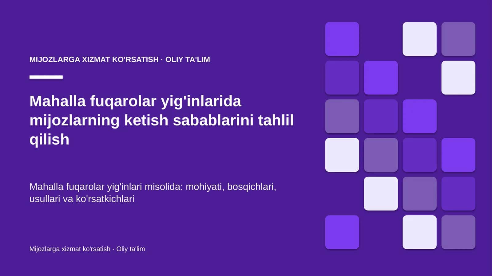 Mahalla fuqarolar yig'inlarida mijozlarning ketish sabablarini tahlil qilish