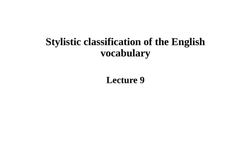 Stylistic classification of the English vocabulary
