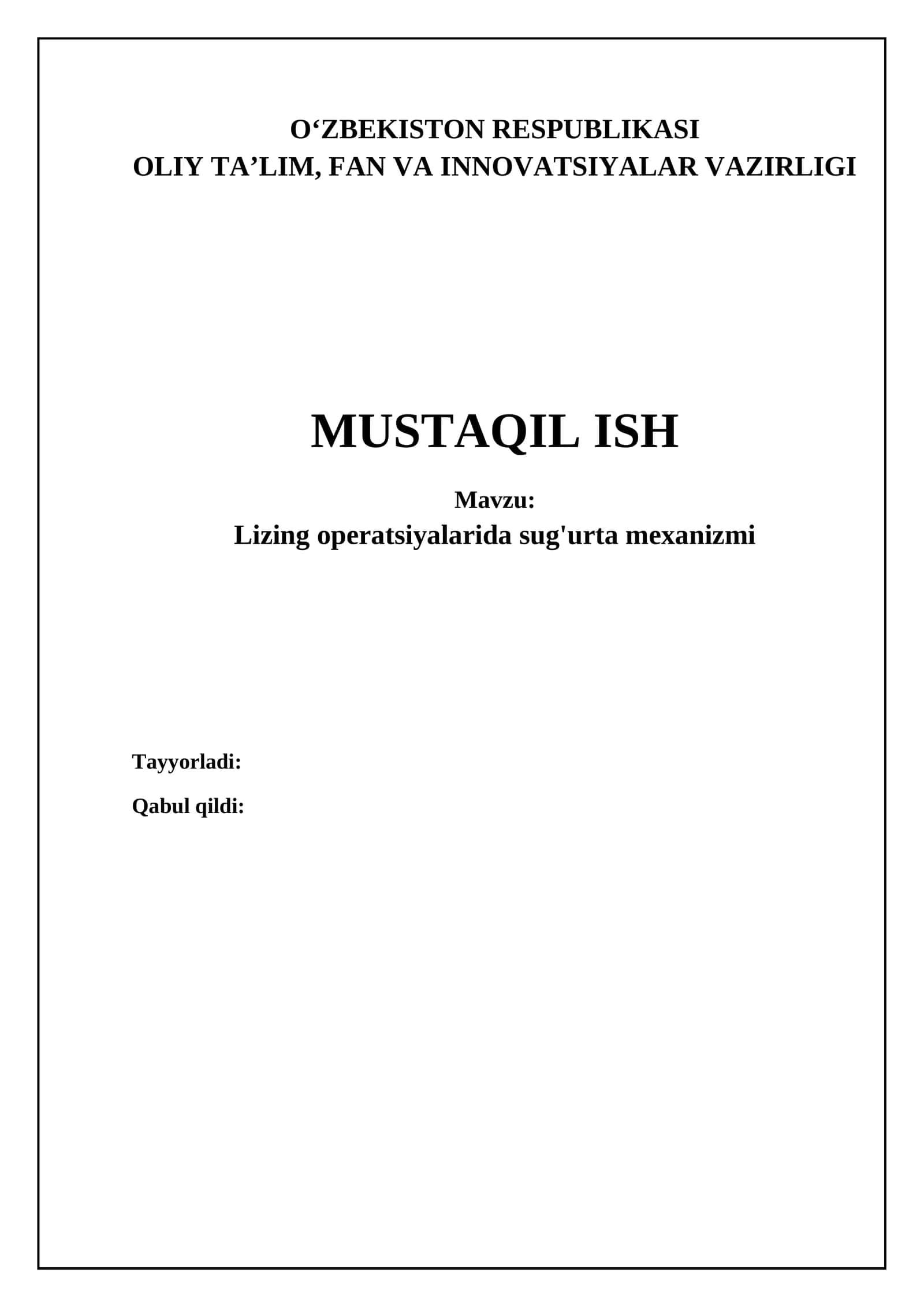 Lizing operatsiyalarida sug'urtaning zarurati va turlari