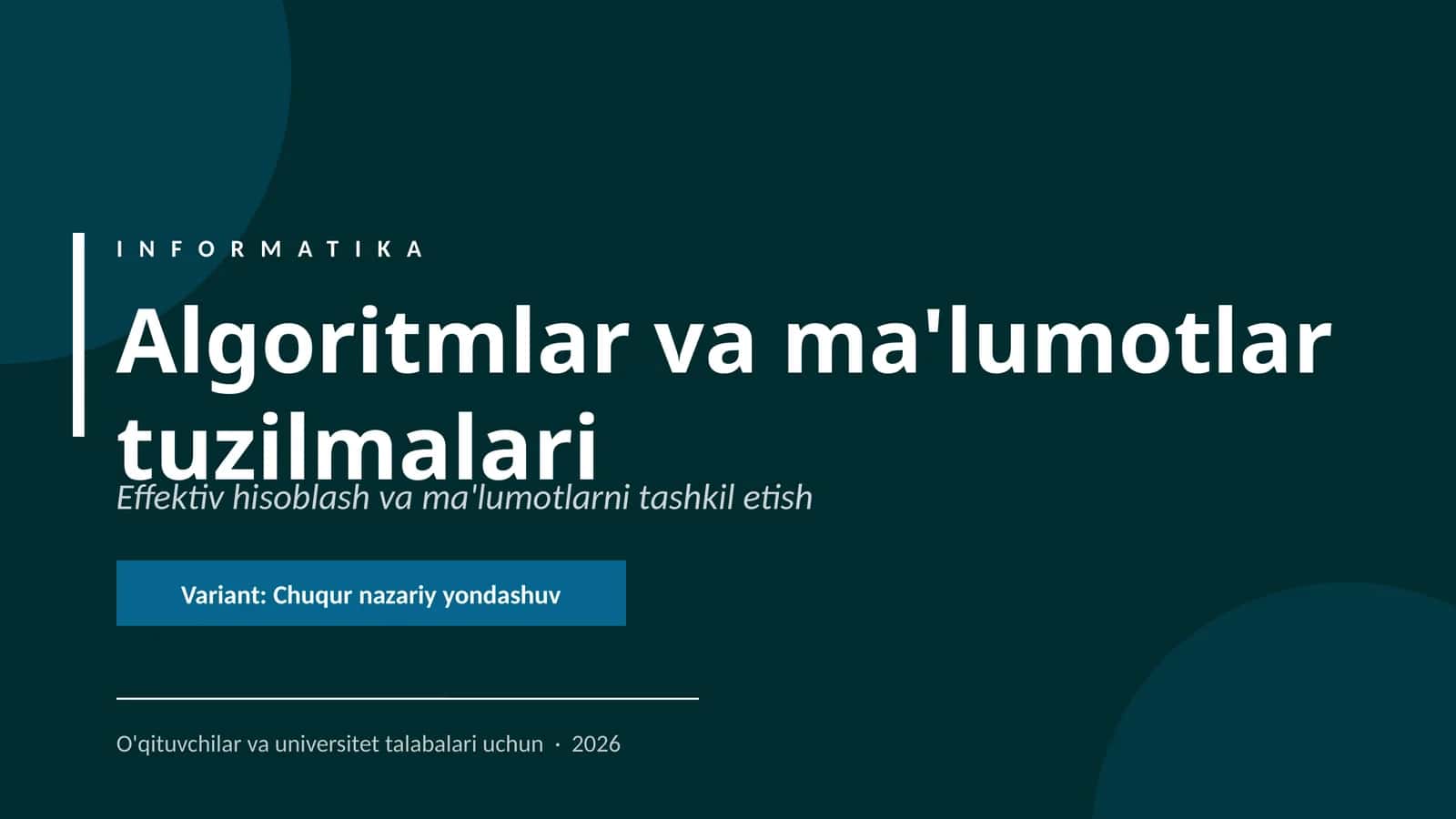 Algoritmlar va ma'lumotlar tuzilmalari
