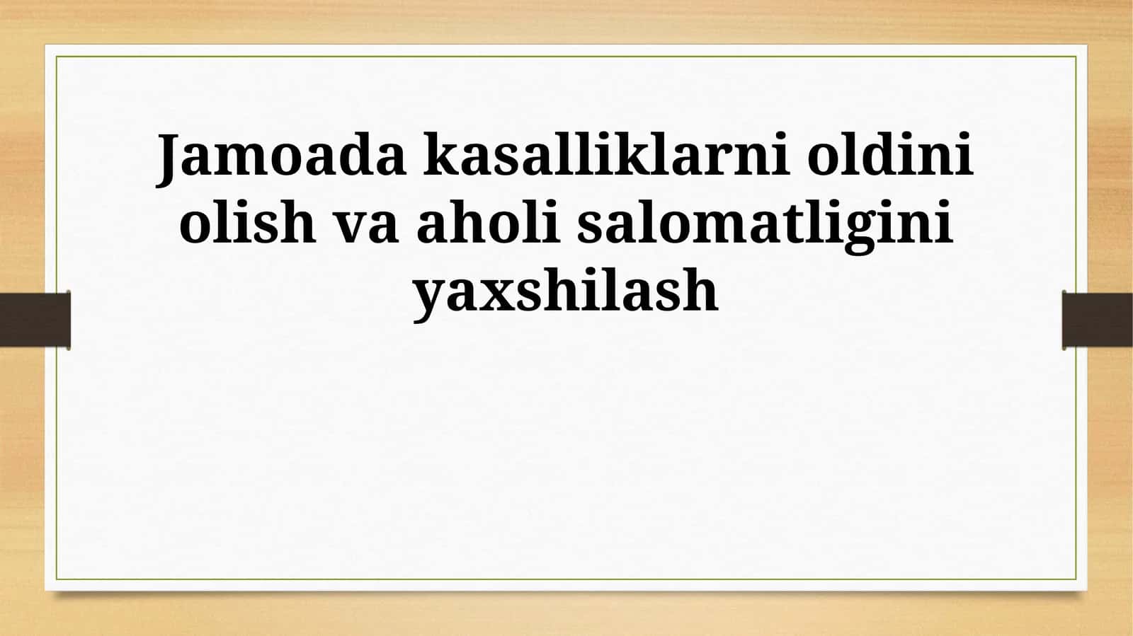 Jamoada kasalliklarni oldini olish va aholi salomatligini yaxshilash