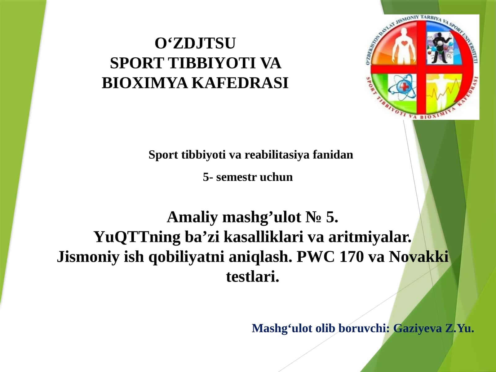 Amaliymashg’ulot № 5. YuQTTning ba’zi kasalliklari va aritmiyalar. Jismoniyishqobiliyatnianiqlash. PWC 170vaNovakkitestlari