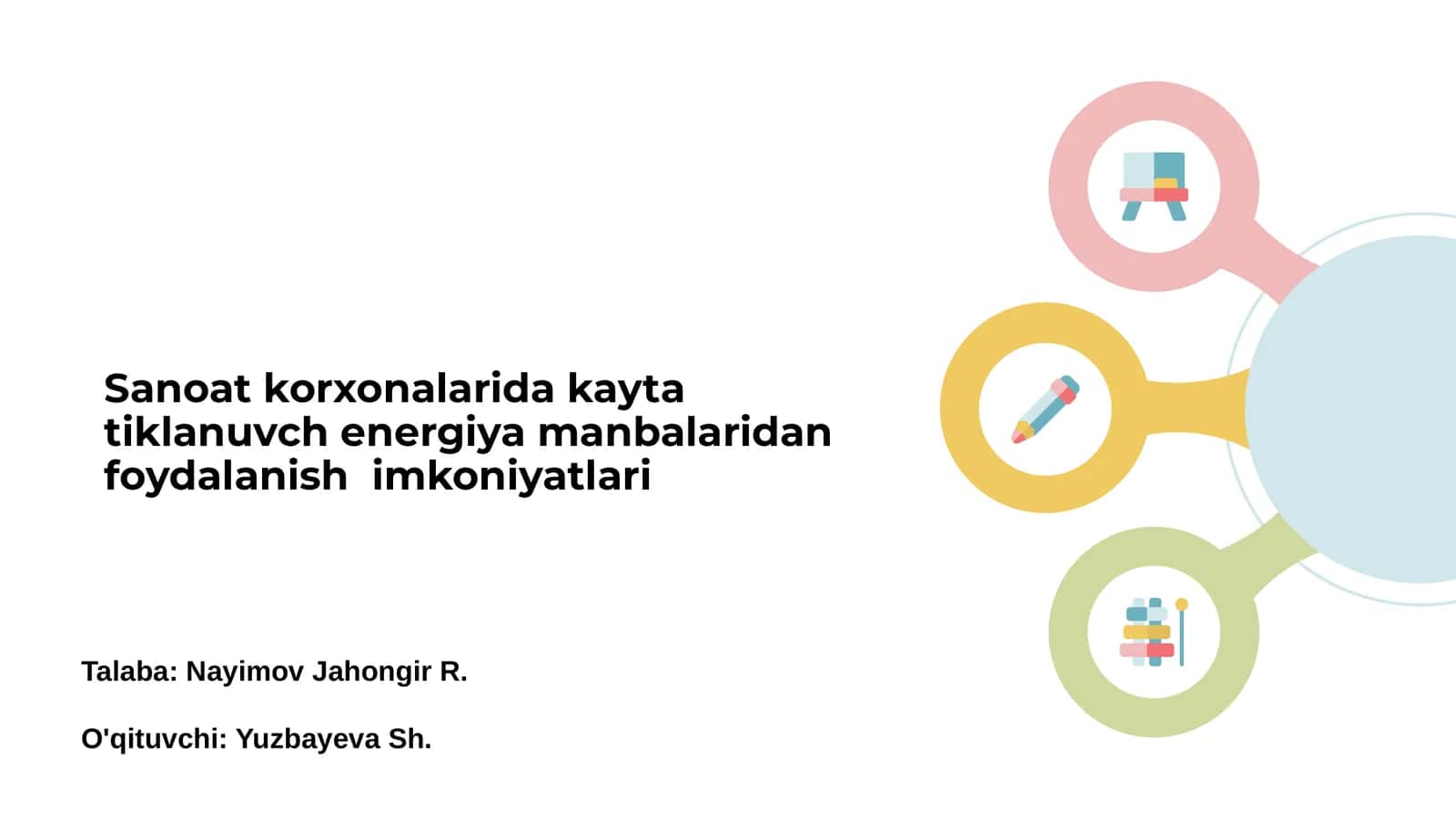 Qayta tiklanuvch energiya manbalaridan foydalanish imkoniyatlari