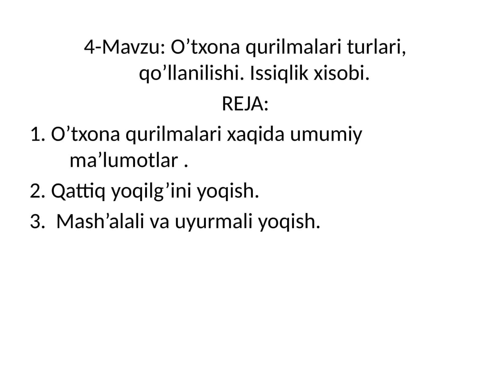 O’txona qurilmalari turlari, qo’llanilishi. Issiqlik xisobi