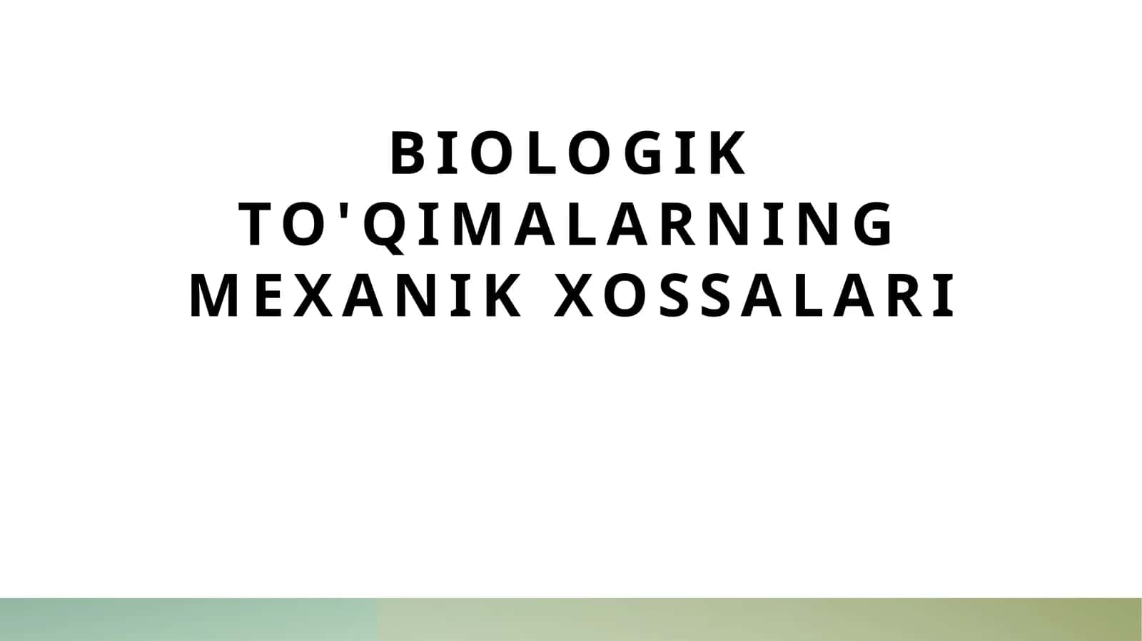 Biologik To'qimalarning Mexanik Xossalari
