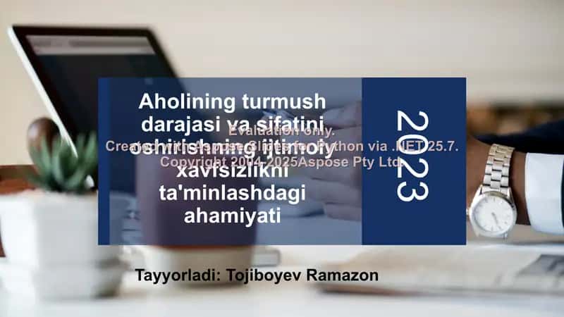 Aholining turmush darajasi va sifatini oshirishning ijtimoiy xavfsizlikni ta'minlashdagi ahamiyati