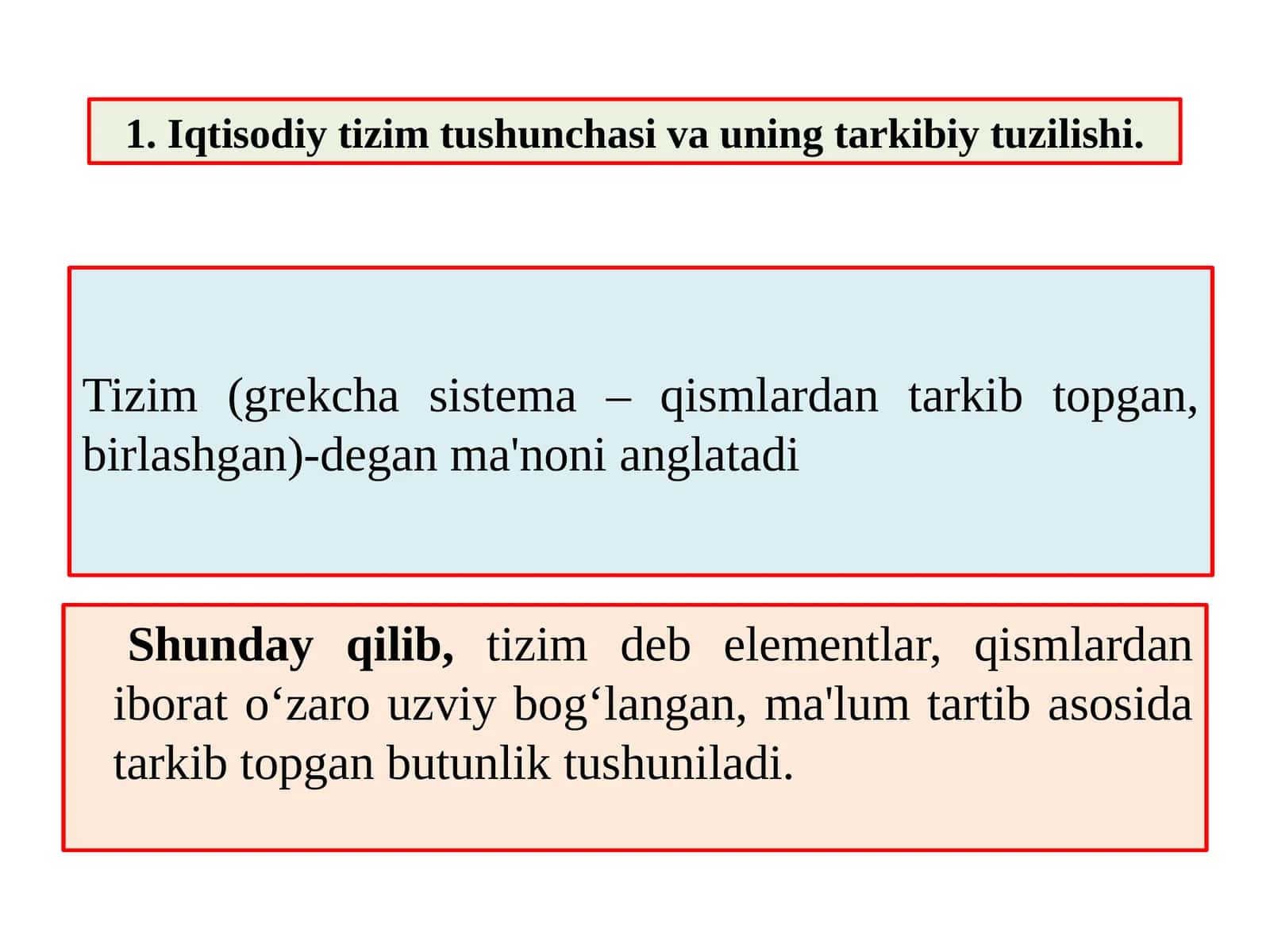 Iqtisodiy tizim tushunchasi va uning tarkibiy tuzilishi.