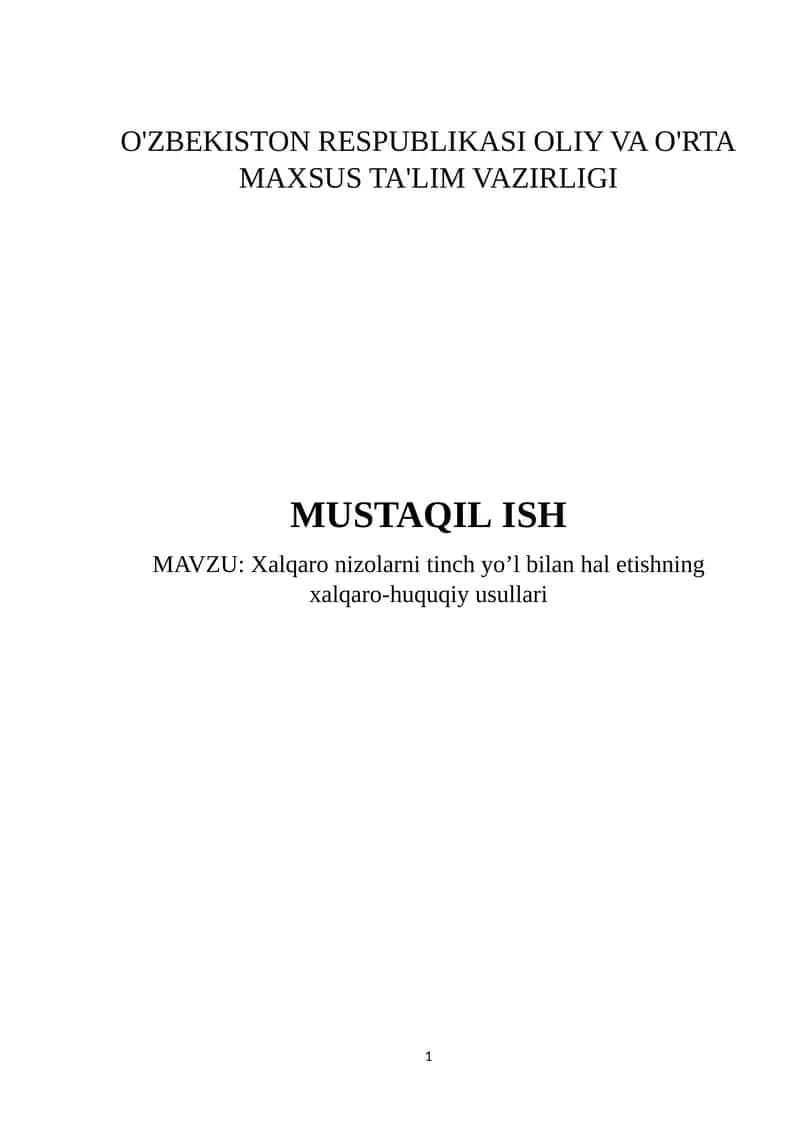 Xalqaro nizolarni tinch yo’l bilan hal etishning xalqaro-huquqiy usullari