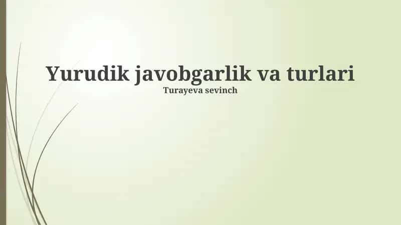 Huquqiy javobgarlik va turlari