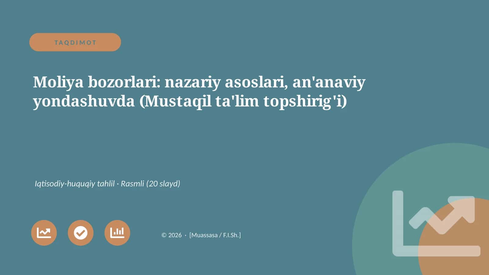 Moliya bozorlari: nazariy asoslari, an'anaviy yondashuvda (Mustaqil ta'lim topshirig'i)