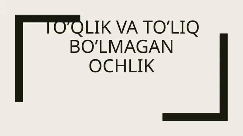 To’qlik va to’liq bo’lmagan ochlik
