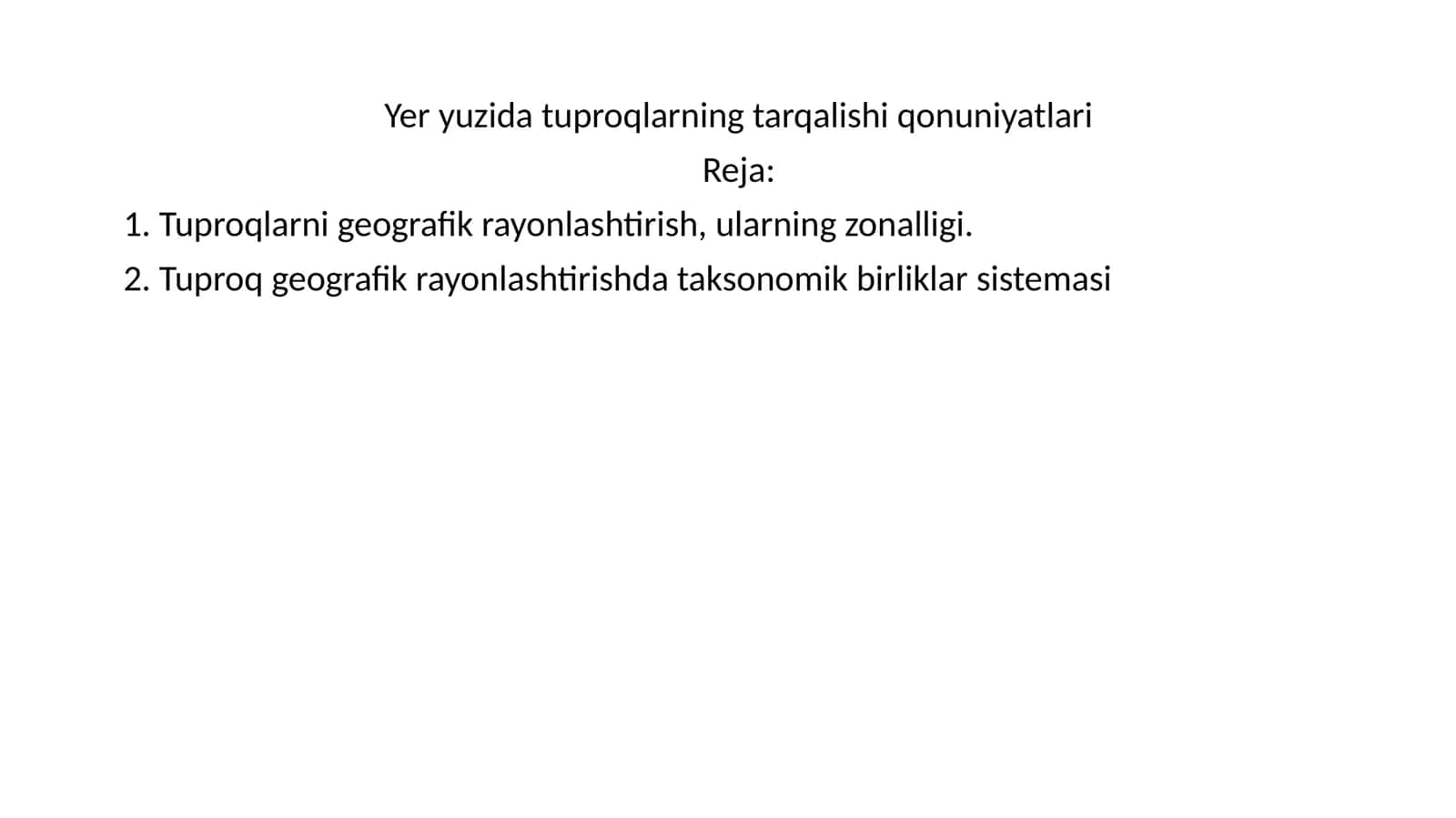Yer yuzida tuproqlarning tarqalishi qonuniyatlari