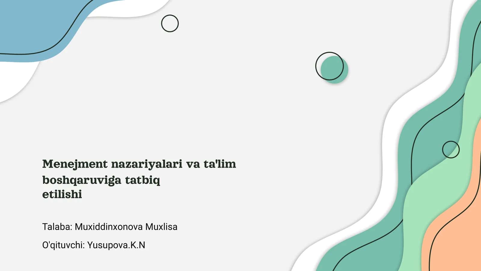 Menejment nazariyalari va ta'lim boshqaruviga tatbiq etilishi