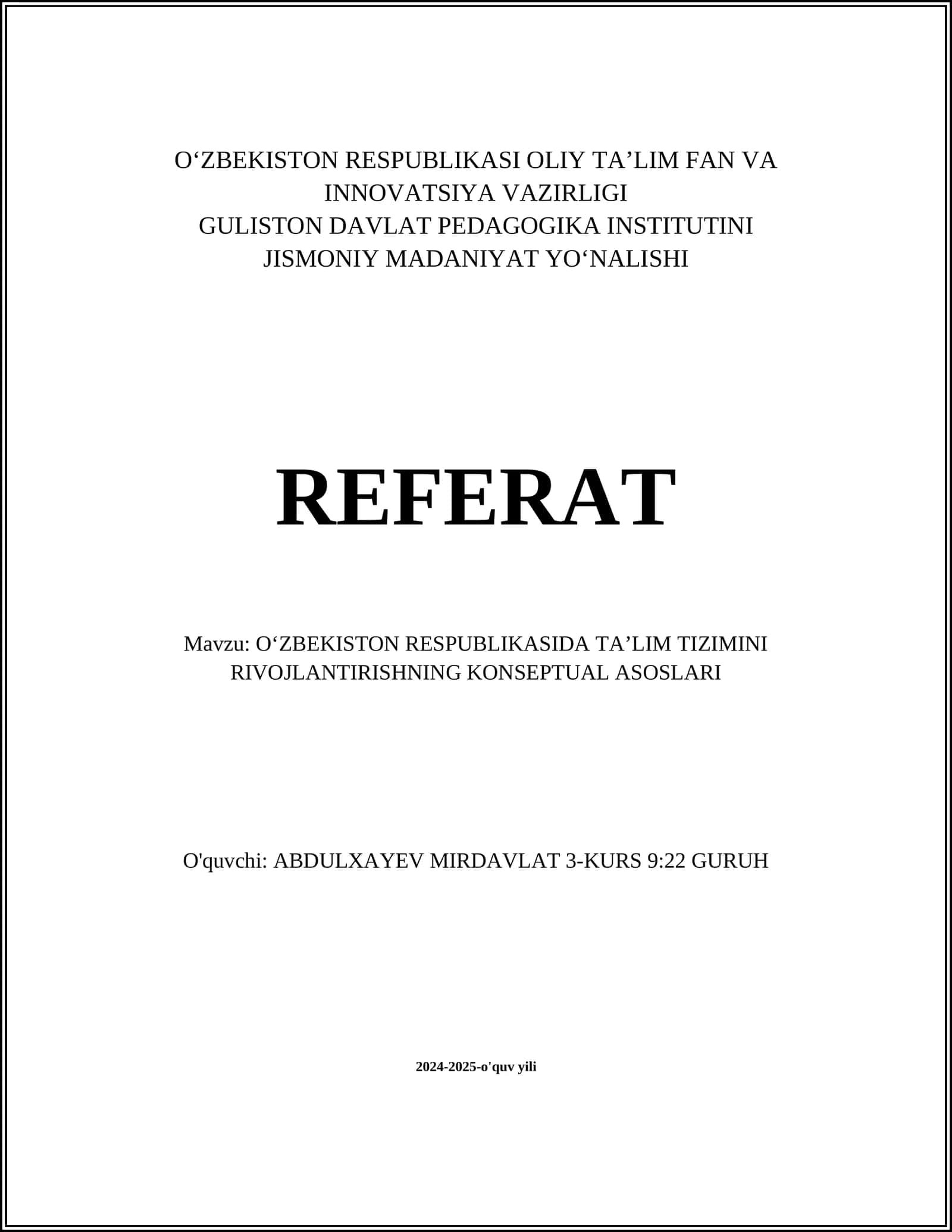OʻZBEKISTON RESPUBLIKASIDA TAʼLIM TIZIMINI RIVOJLANTIRISHNING KONSEPTUAL ASOSLARI REFERAT
