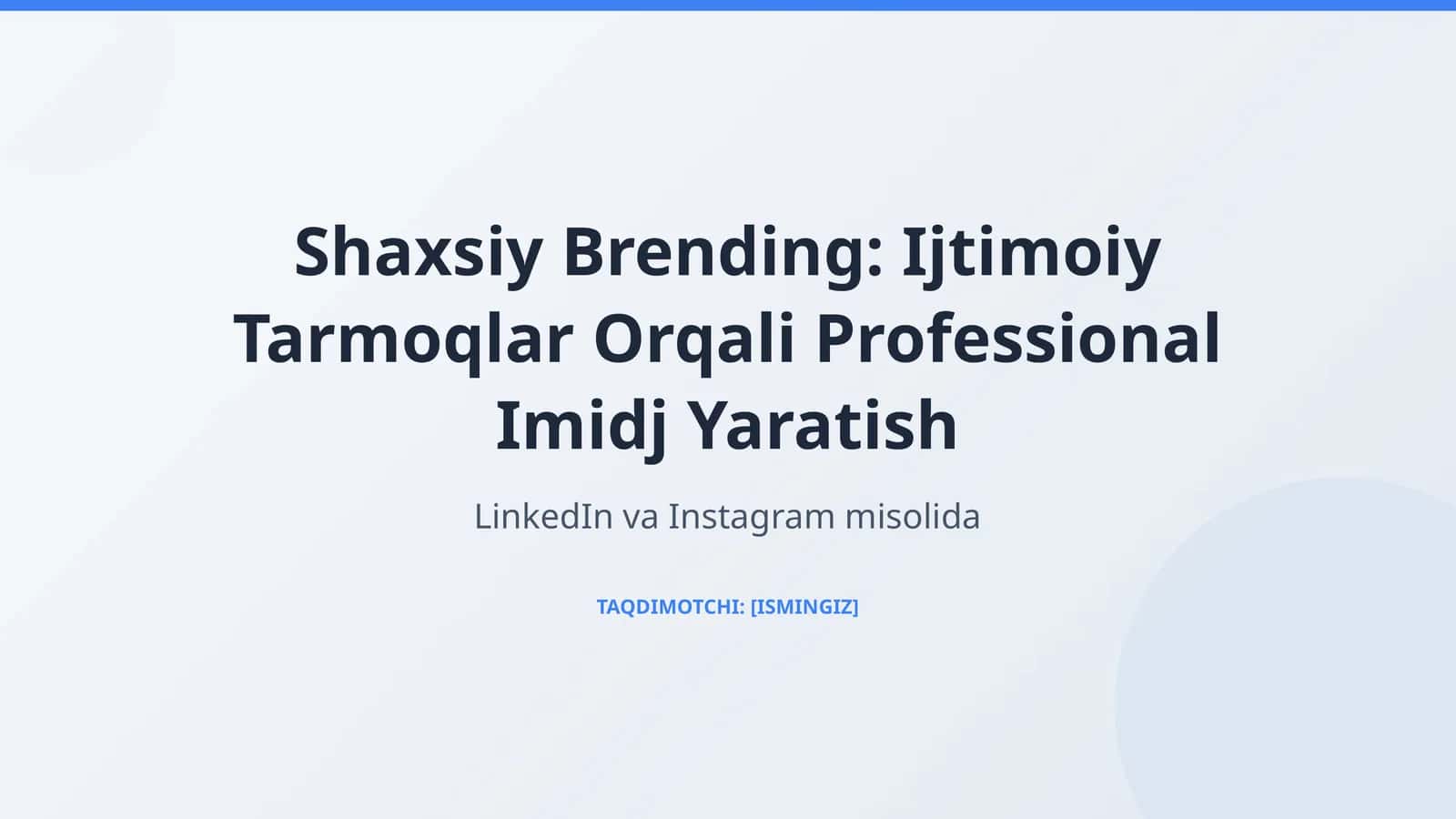 Shaxsiy Brending: Ijtimoiy Tarmoqlar Orqali Professional Imidj Yaratish