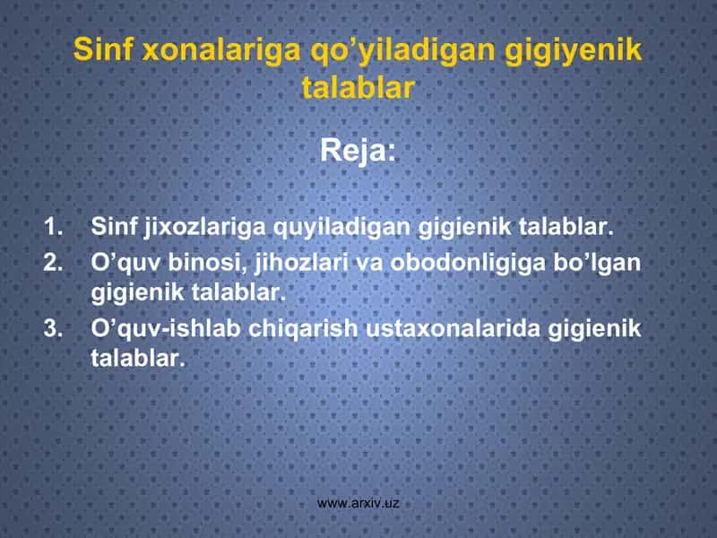 Sinf xonalariga qo’yiladigan gigiyenik talablar