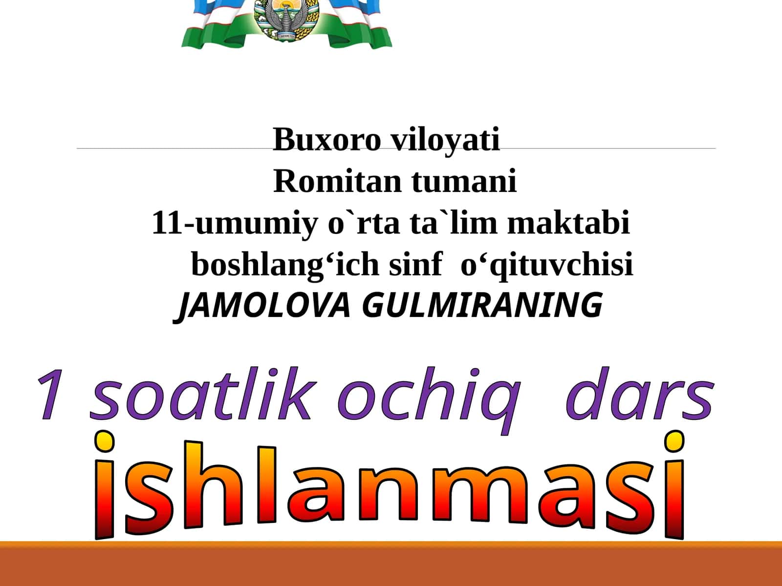 Romitantumani11-umumiy o`rta ta`lim maktabiboshlangʻich sinfoʻqituvchisi
