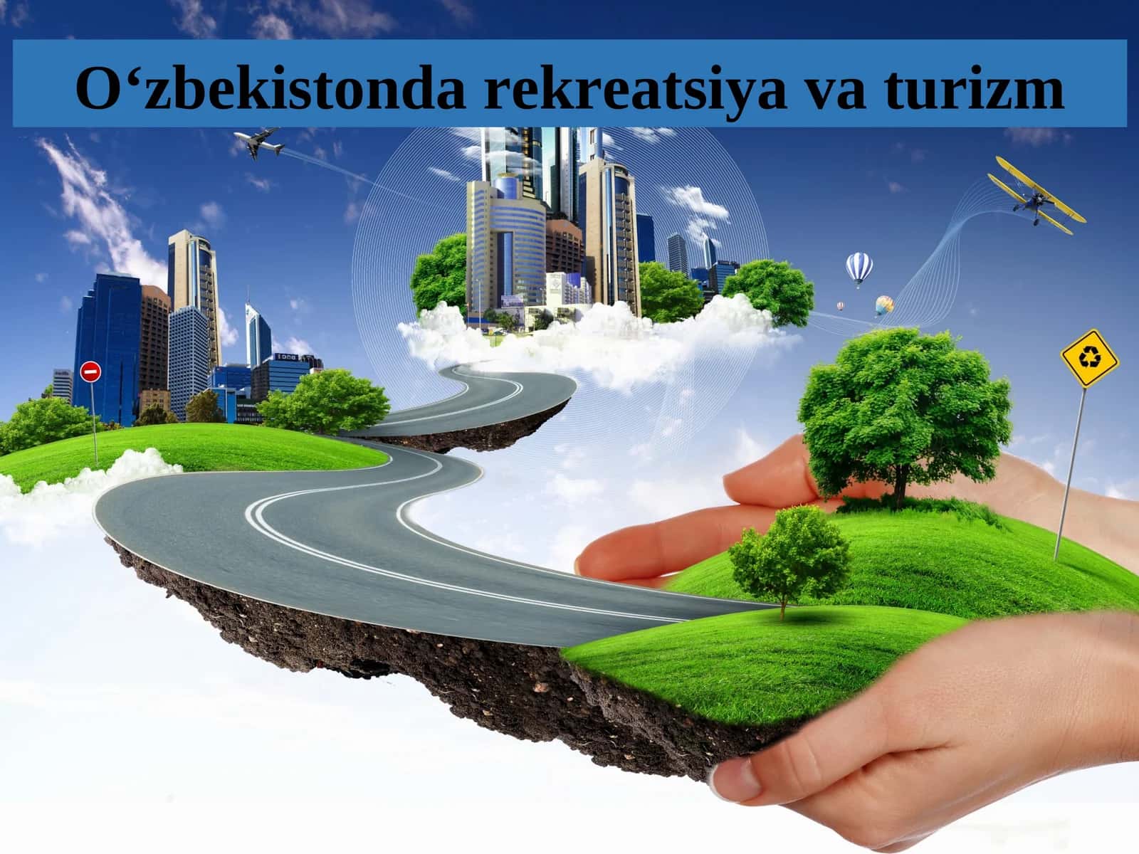 O‘zbekistonda rеkrеatsiya va turizm