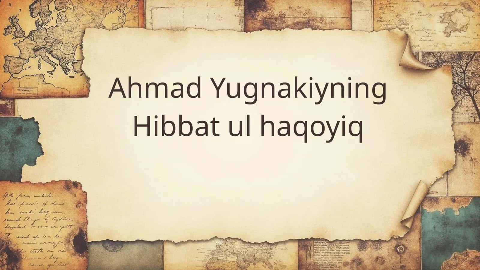 Ahmad Yugnakiyning Hibbat ul haqoyiq