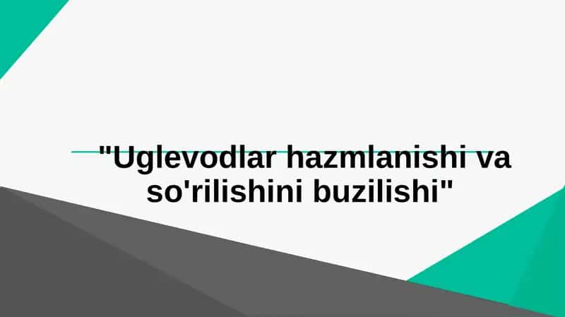 Uglevodlar hazmlanishi va so'rilishini buzilishi
