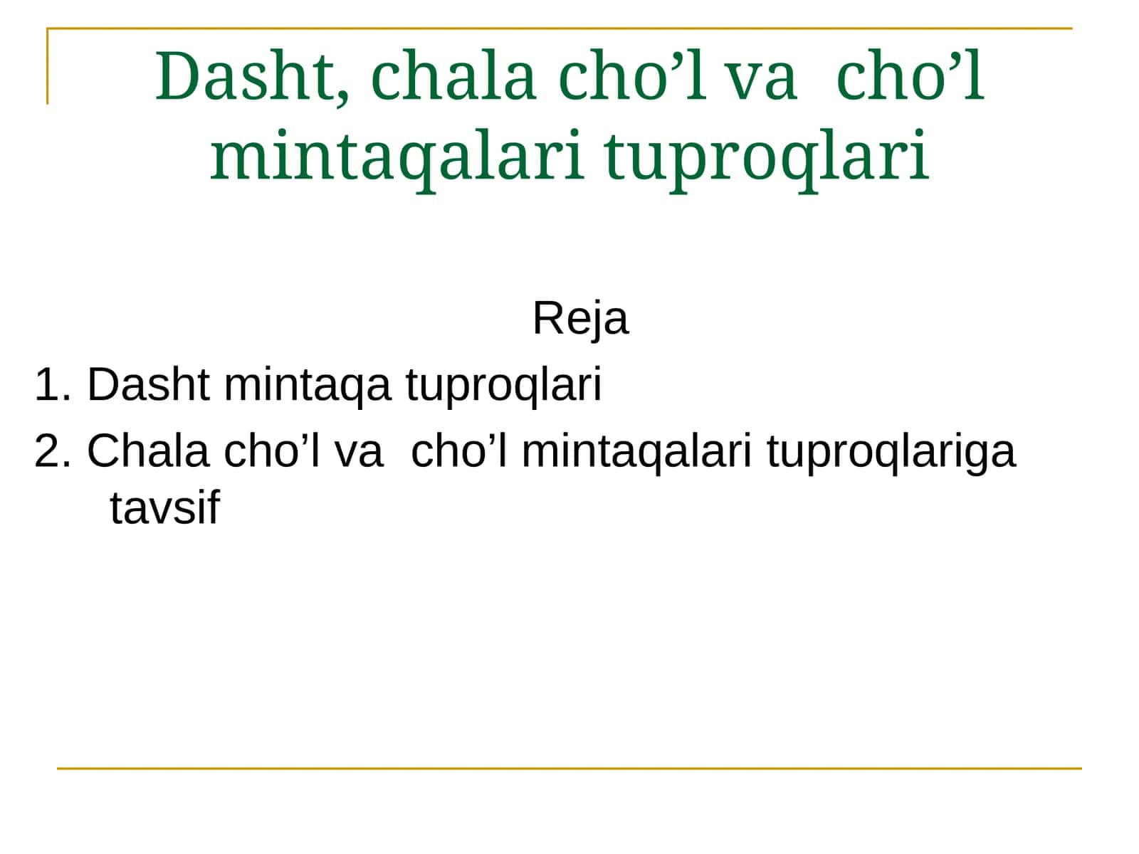 Dasht, chala cho’l va cho’l mintaqalari tuproqlari