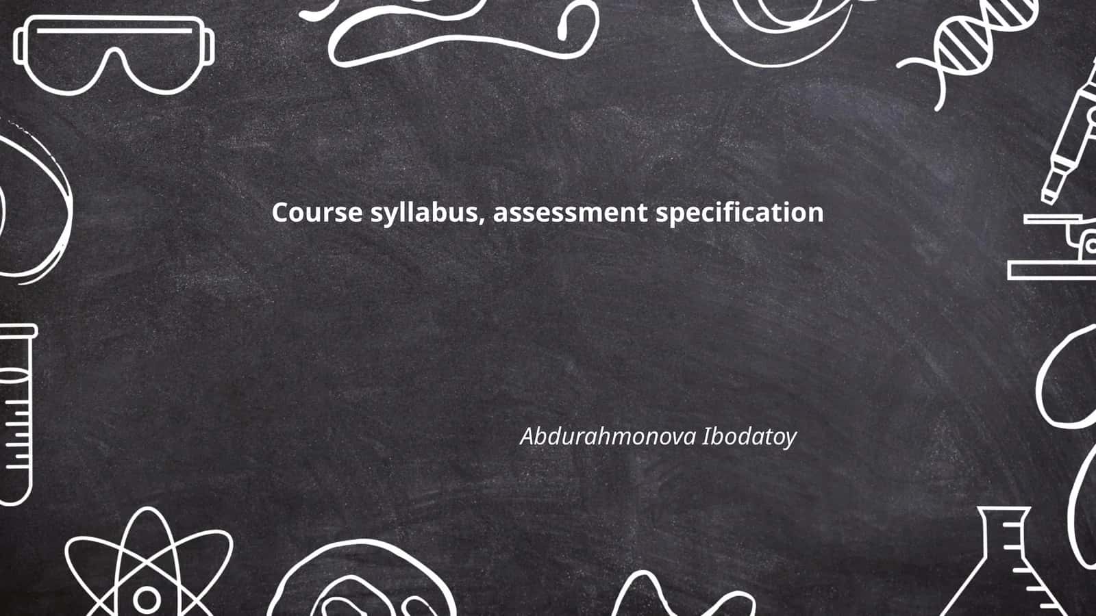 Course syllabus, assessment specification