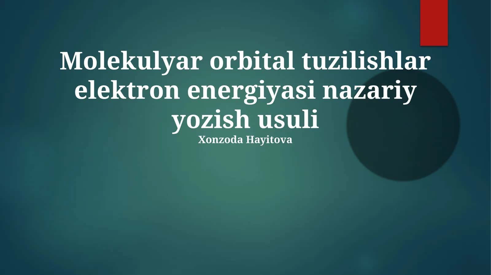 Molekulyar orbital tuzilishlar elektron energiyasi nazariy yozish usuli