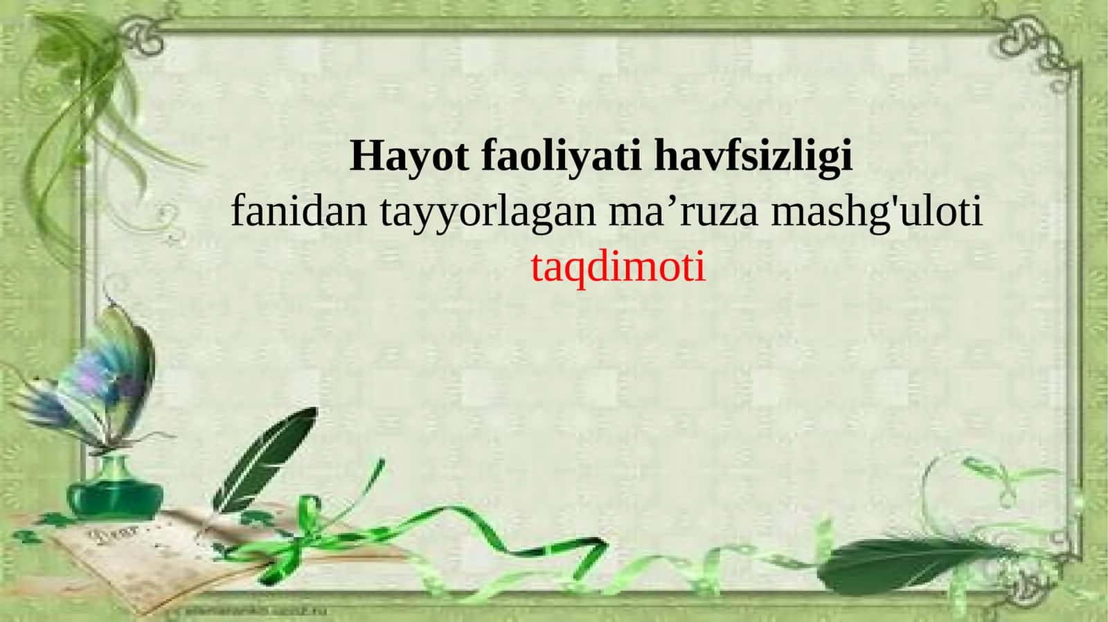 Hayot faoliyati xavfsizligini ta’minlash asoslari