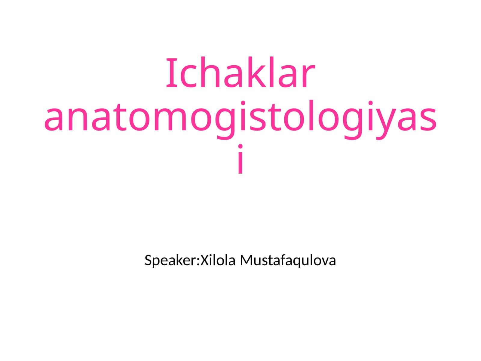 Ichaklar anatomogistologiyasi