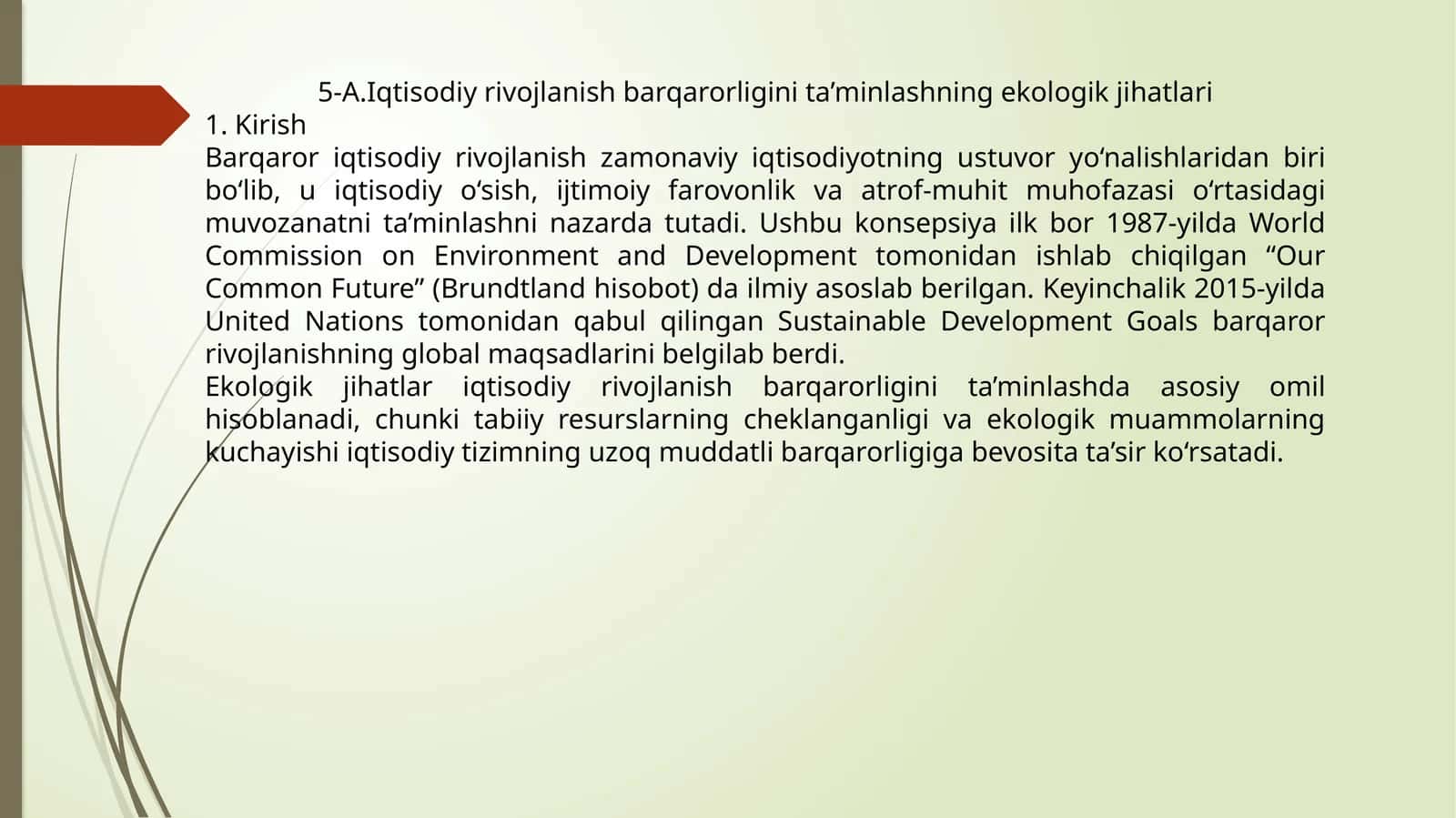 5-A.Iqtisodiy rivojlanish barqarorligini ta’minlashning ekologik jihatlari