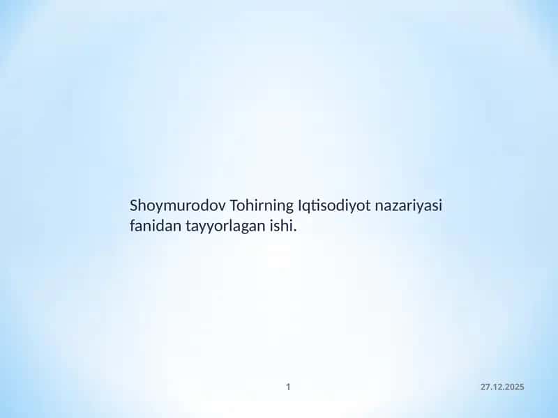 Shoymurodov Tohirning Iqtisodiyot Nazariyasi