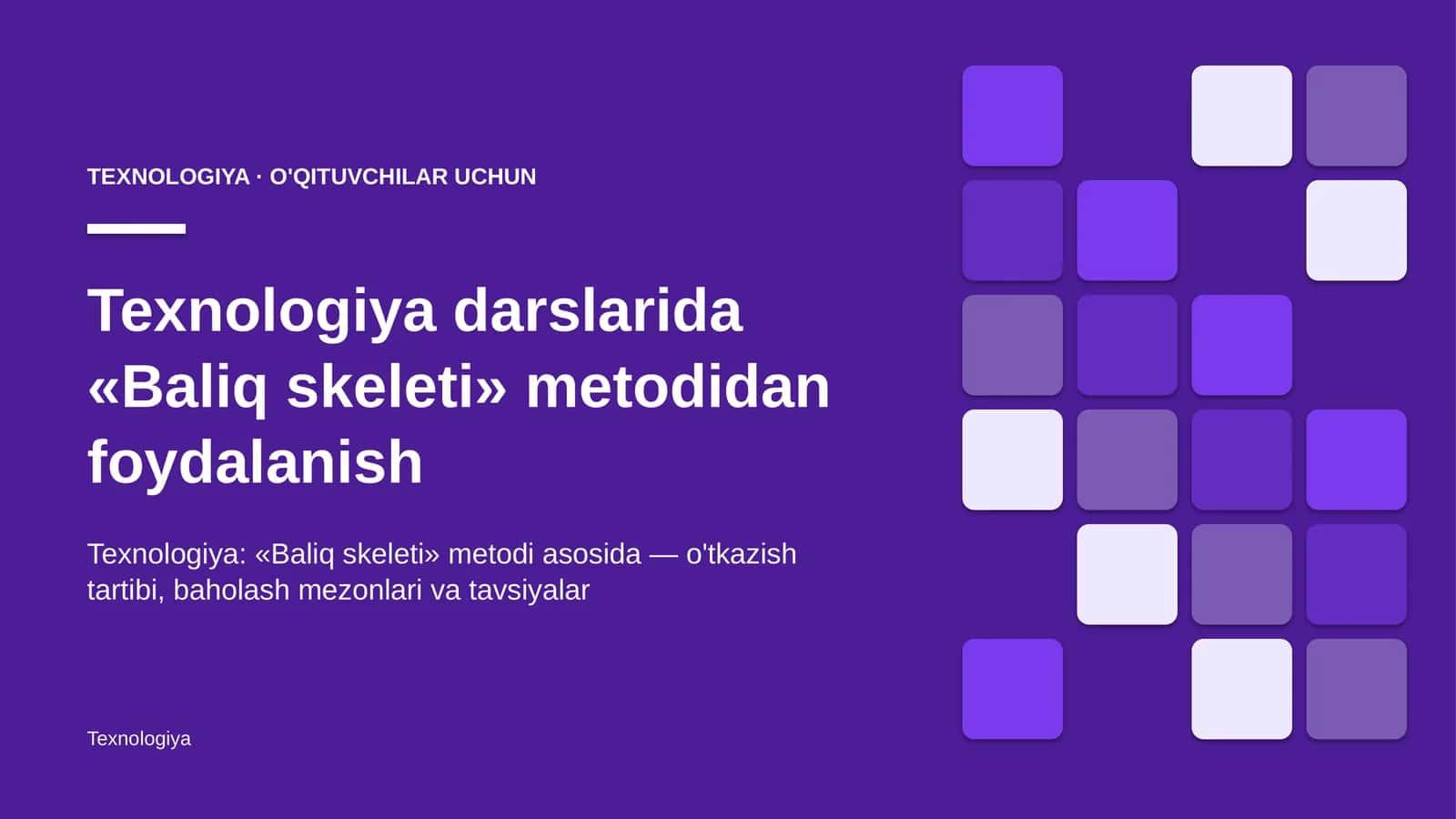 texnologiya darslarida baliq skeleti metodidan foydalanish 1105