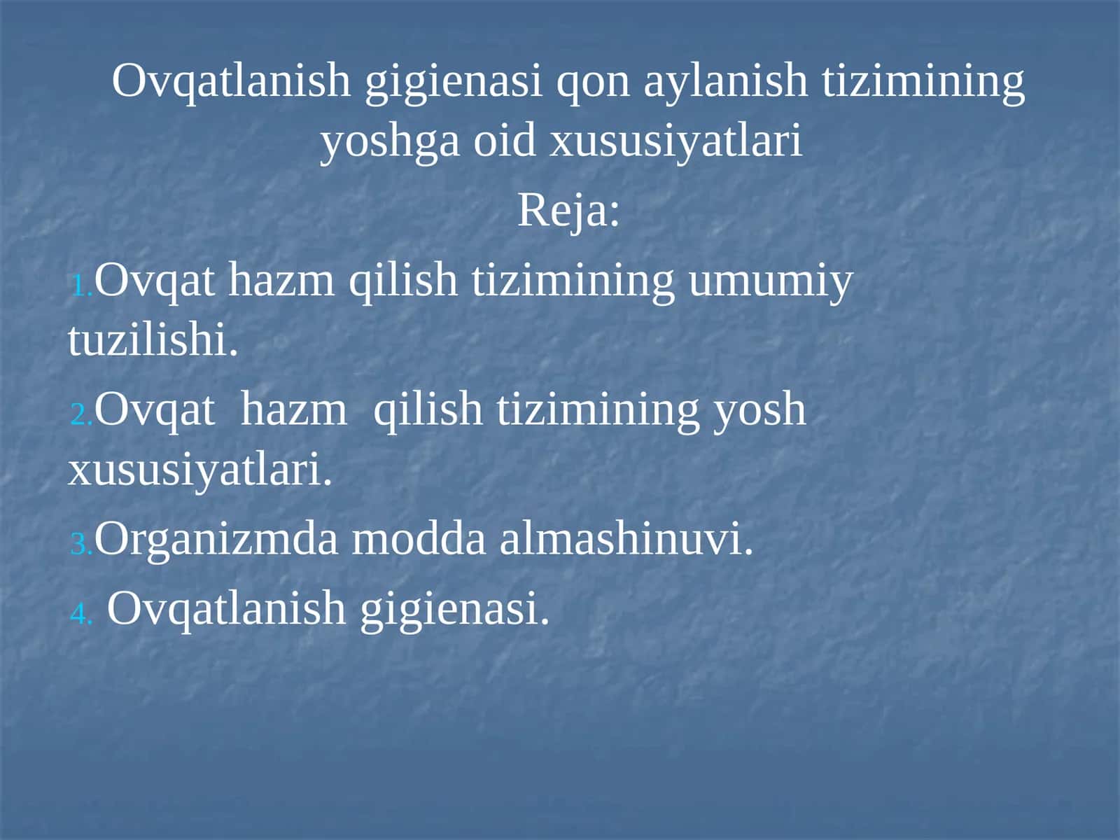 Ovqatlanish gigienasi qon aylanish tizimining yoshga oid xususiyatlari