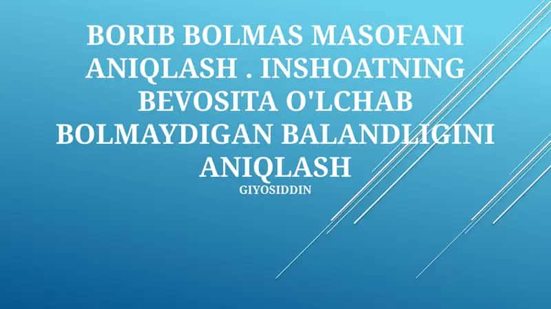 O'lchanamaydigan masofalarni aniqlash